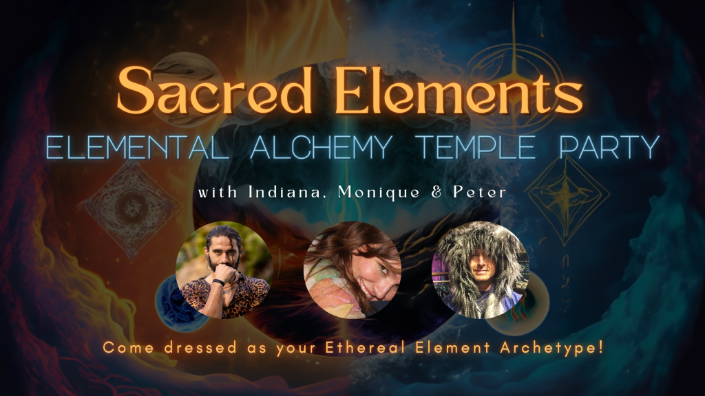 Elemental Alchemy Temple Play Party w/Indiana, Monique, & Peter ...