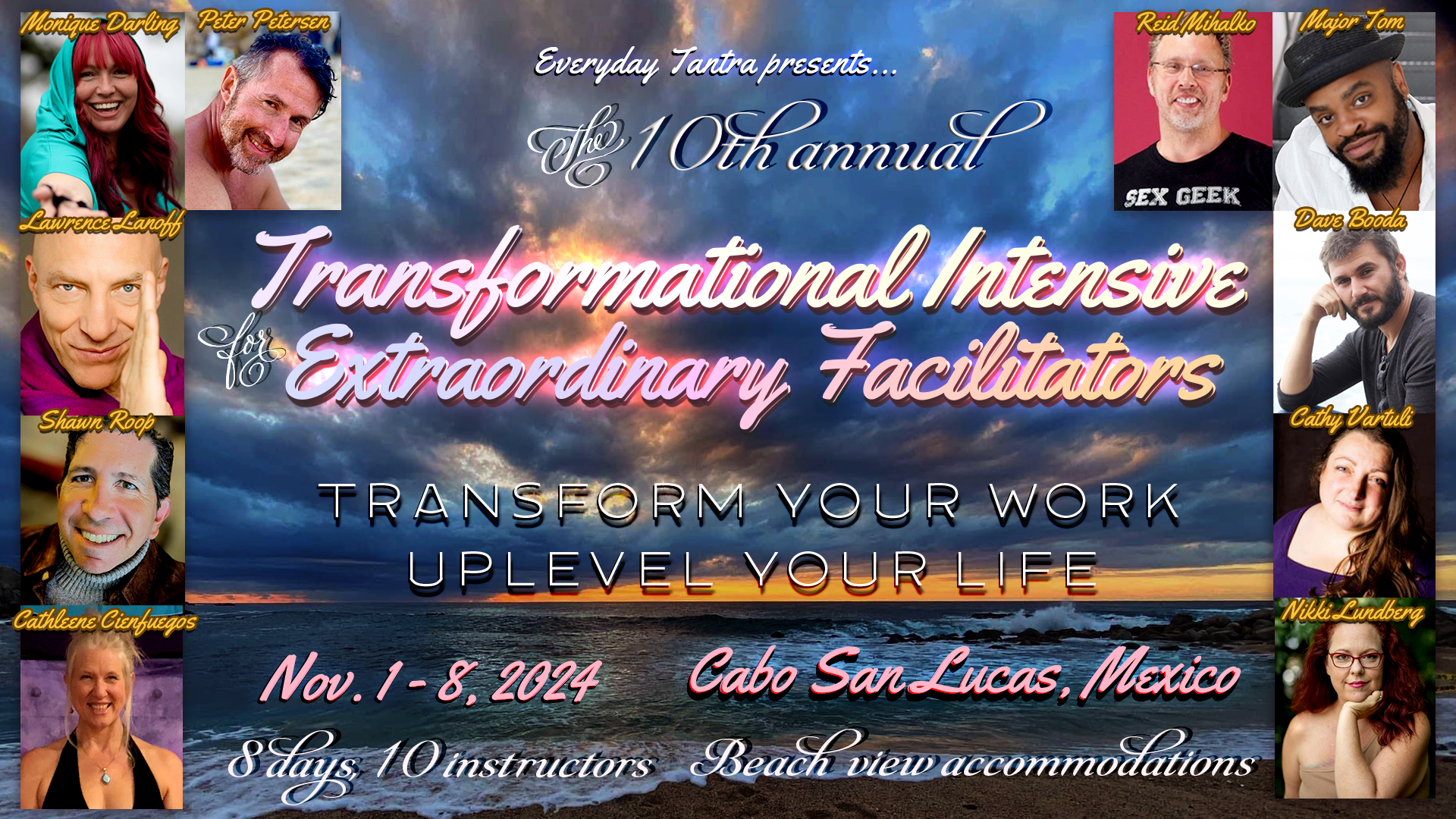 10th Annual Transformational Intensive For Extraordinary Facilitators