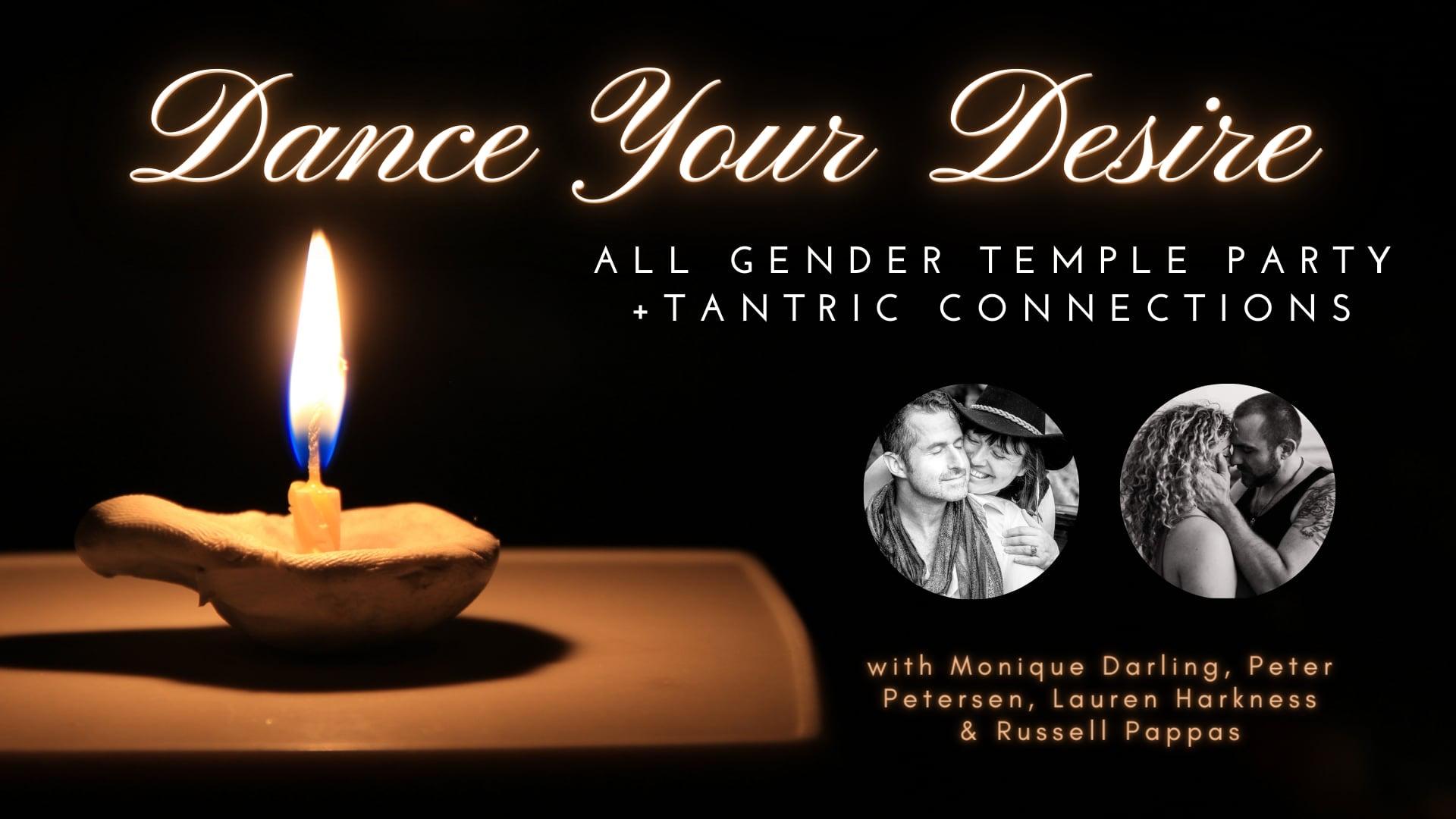 Dance Your Desire All Gender Temple Party & Tantric Connections w/ Lauren,