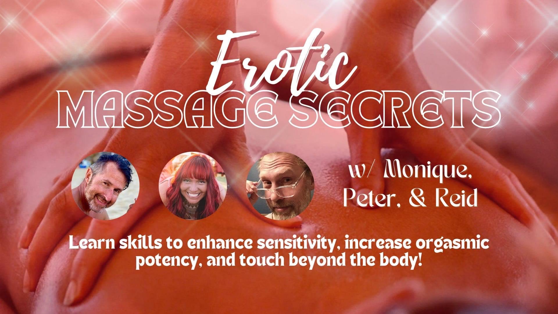 NY Erotic Massage Secrets w/ Reid Mihalko, Monique, and Peter - Everyday  Tantra