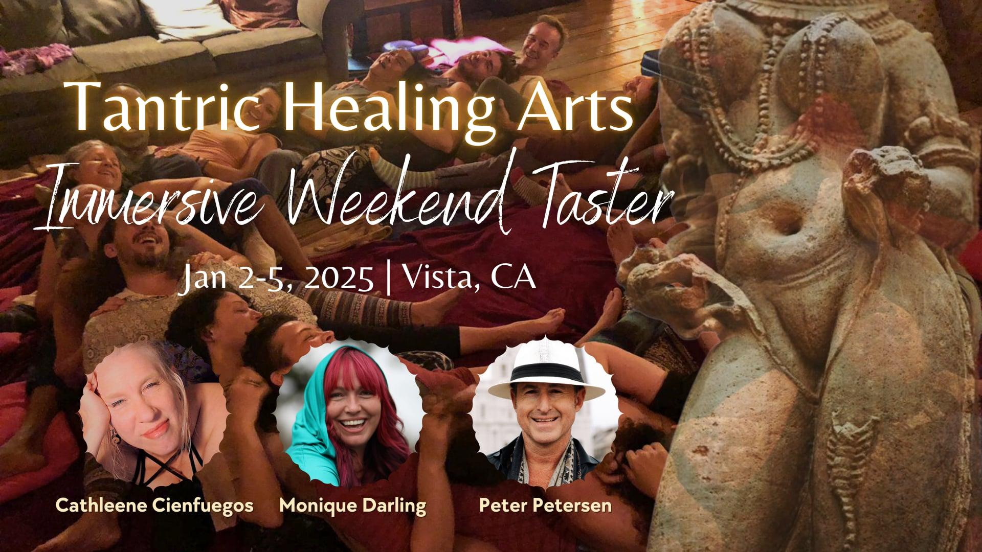 Tantric Healing Arts Practitioner immersion w/ Cathleene, Monique, Peter